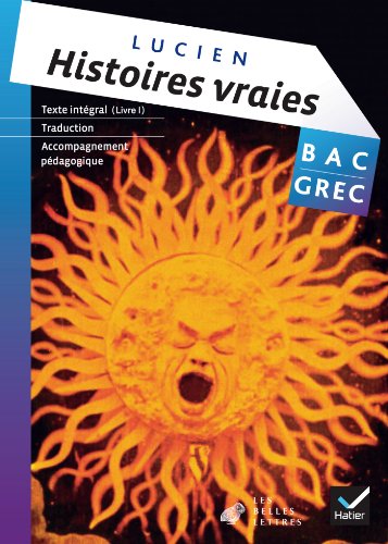 Stock image for Oeuvre Complte Grec Tle d. 2013 - Histoires vraies, livre I, Lucien de Samosate for sale by medimops