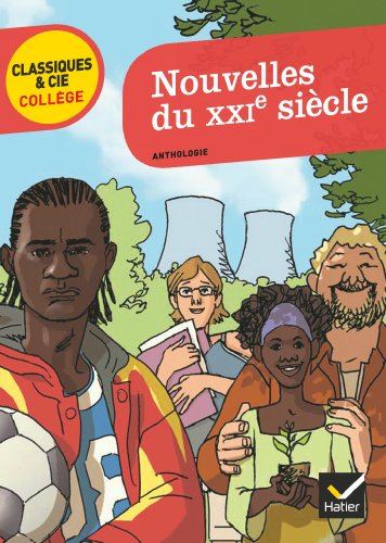 Beispielbild fr Nouvelles Du Xxie Si cle: Huit Nouvelles Sur Le Monde Contemporain zum Verkauf von ThriftBooks-Atlanta