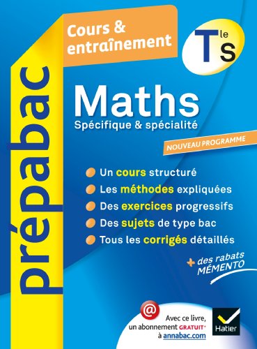 Stock image for Maths Tle S Spcifique & spcialit - Prpabac Cours & entranement: Cours, mthodes et exercices - Terminale S for sale by Ammareal