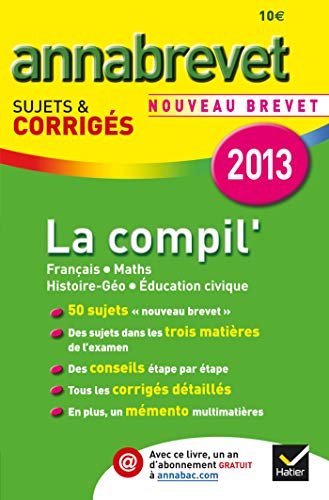 9782218963438: La compil' Franais Mathmatiques Histoire-Gographie Education civique: Sujets et corrigs