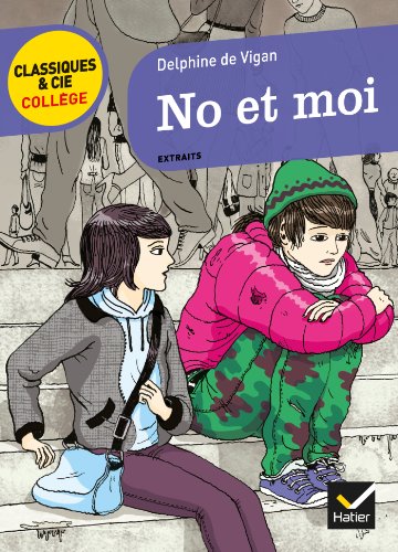 Beispielbild für No et moi (Classiques & Cie Coll?ge (65)) (French Edition) zum Verkauf von SecondSale