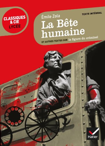 Stock image for La Bte humaine: suivi d'une anthologie sur la figure du criminel for sale by Ammareal