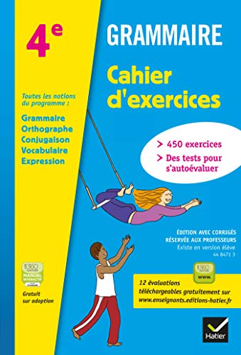 Beispielbild fr Grammaire 4e ed. 2013 - Cahier d'Exercices de l'Eleve (Version avec Corriges pour l'Enseignant) zum Verkauf von Ammareal