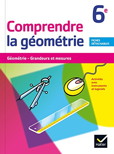 Beispielbild fr Comprendre la Gomtrie 6e d. 2015 - Cahier de l'lve zum Verkauf von medimops