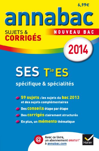 Stock image for Annales Annabac 2014 SES Tle ES: Sujets et corrigs du bac - Terminale ES for sale by Ammareal