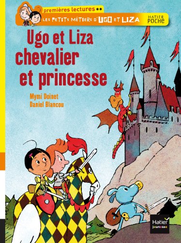 Beispielbild fr Ugo et Liza chevalier et princesse zum Verkauf von medimops