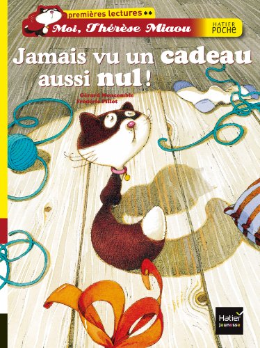 Imagen de archivo de Jamais Vu UN Cadeau Aussi Nul ! (Moi, Th r se Miaou (2)) a la venta por WorldofBooks