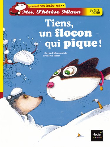 Stock image for Moi, Thrse Miaou. Vol. 7. Tiens, Un Flocon Qui Pique ! for sale by RECYCLIVRE