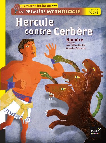 Stock image for Hercule Contre Cerbere. Ma Premiere Mythologie for sale by ThriftBooks-Dallas