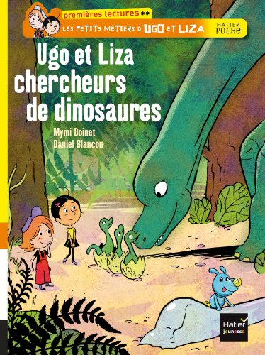 Beispielbild fr Ugo et Liza chercheurs de dinosaures zum Verkauf von Ammareal