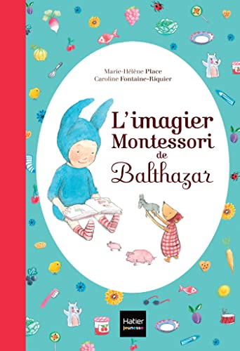 Imagen de archivo de L'imagier de Balthazar - [ P dagogie Montessori ] (French Edition) a la venta por HPB-Emerald