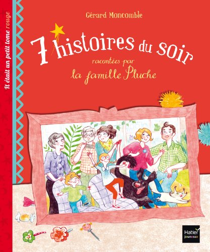 9782218971839: 7 histoires racontes par la famille Pluche. Il tait un petit tome rouge: Tome 2, Il tait un petit tome rouge (7 histoires du soir)