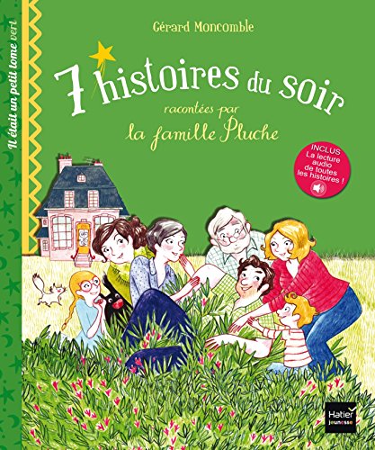 Beispielbild fr 7 histoires du soir racontes par la famille Pluche. Il tait un petit tome vert zum Verkauf von Ammareal