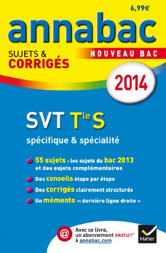 Beispielbild fr Annales Annabac 2014 SVT Tle S spcifique & spcialit: Sujets et corrigs du bac - Terminale S zum Verkauf von Ammareal