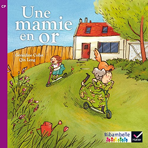 Ribambelle Cp Une Mamie En Or Cp Serie Violette Abebooks Collet Geraldine