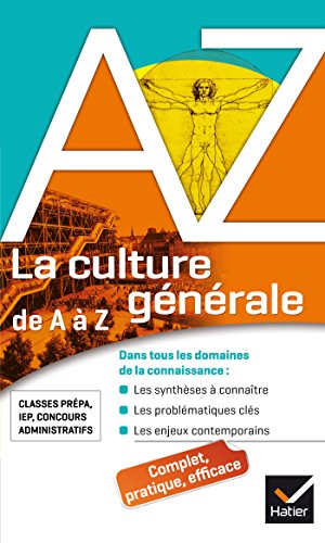 Stock image for La culture gnrale de A  Z: classes prpa, IEP, concours administratifs. for sale by medimops