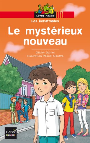 Stock image for Le mystrieux nouveau (Les imbattables (8)) for sale by Better World Books