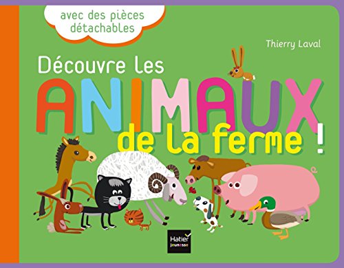 Imagen de archivo de D couvre les animaux de la ferme !: Avec des pi ces d tachables a la venta por WorldofBooks