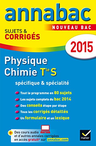 Beispielbild fr Annales Annabac 2015 Physique-Chimie Tle S Spcifique & spcialit: sujets et corrigs du bac - Terminale S zum Verkauf von Ammareal