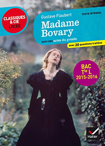 Stock image for Madame Bovary: suivi des actes du procs (dition pour les Tle L - programme de littrature 2015-2016) for sale by medimops