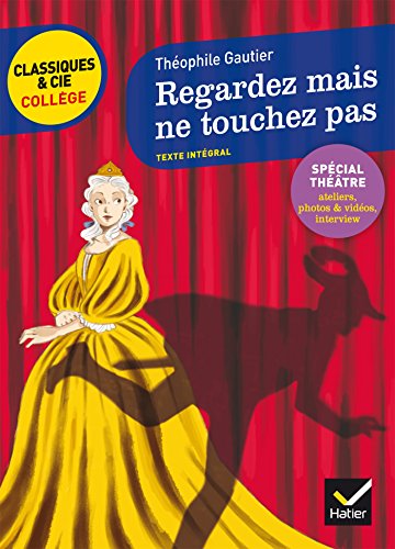 Beispielbild fr Regardez mais ne touchez pas Gautier, Thophile; Pequignot-Grandjean, Laure et Lout, Bertrand zum Verkauf von BIBLIO-NET