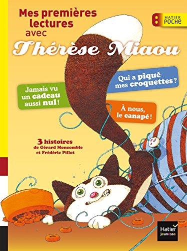 Stock image for Mes premires lectures avec Thrse Miaou CP/CE1 6/7 ans for sale by Ammareal