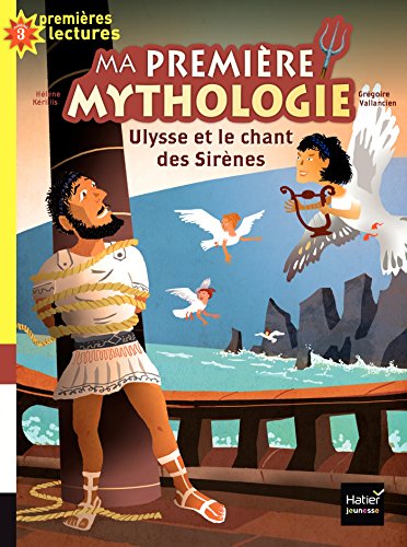 Beispielbild fr Ulysse et le chant des Sir nes (Ma premi re mythologie (12)) zum Verkauf von WorldofBooks