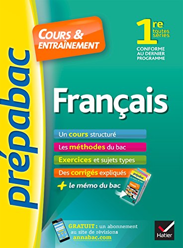 Beispielbild fr Franais 1re toutes sries - Prpabac Cours & entranement: cours, mthodes et exercices de type bac (premire) zum Verkauf von Ammareal