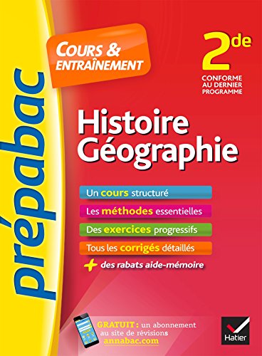 Stock image for Histoire-Gographie 2de - Prpabac Cours & entranement: cours, mthodes et exercices progressifs (seconde) for sale by Ammareal