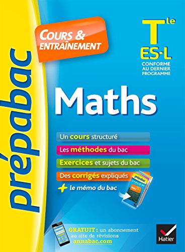 Beispielbild fr Maths Tle ES, L - Prpabac Cours & entranement: cours, mthodes et exercices de type bac (terminale ES, L) zum Verkauf von Ammareal