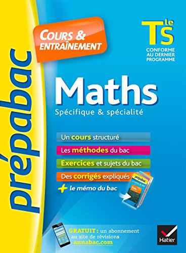 9782218995316: Maths Tle S spcifique & spcialit - Prpabac Cours & entranement: cours, mthodes et exercices de type bac (terminale S)