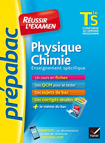 9782218995460: Physique-Chimie Tle S enseignement spcifique - Prpabac Russir l'examen: fiches de cours et sujets de bac corrigs (terminale S)