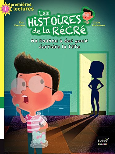 Stock image for Ma nounou a des yeux derri re la tête (Les histoires de la r cr (5)): a partir de 5-6 ans for sale by WorldofBooks