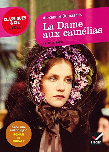 9782218997488: La Dame aux camlias: suivi d'un parcours  Roman et morale  (Classiques & Cie Lyce)