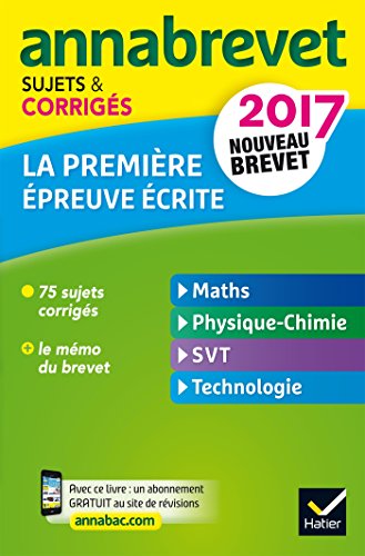 Beispielbild fr ANNALES ANNABREVET 2017 LA 1RE EPREUVE ECRITE DU NOUVEAU BREVET MATHS, PHYSI zum Verkauf von LiLi - La Libert des Livres