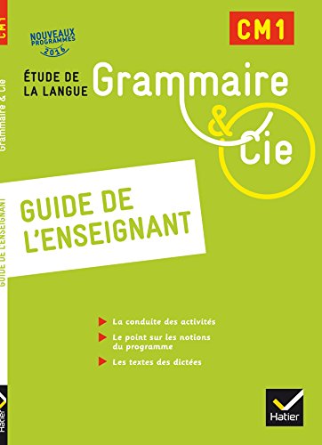 Beispielbild fr Grammaire et Cie Etude de la langue CM1 d. 2016 - Guide de l'enseignant zum Verkauf von Ammareal