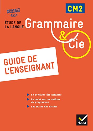 Beispielbild fr Grammaire et Cie Etude de la langue CM2 d. 2016 - Guide de l'enseignant zum Verkauf von medimops