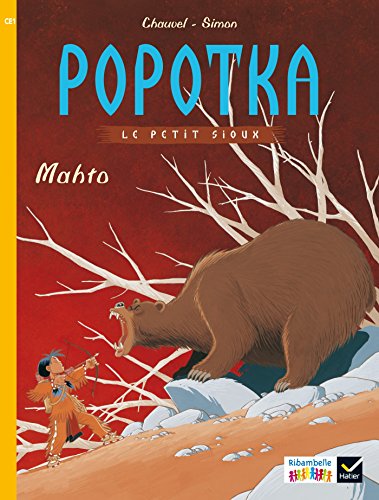 Beispielbild fr Popotka Le Petit Sioux. Vol. 3. Mahto : Ce1, Srie Jaune zum Verkauf von RECYCLIVRE