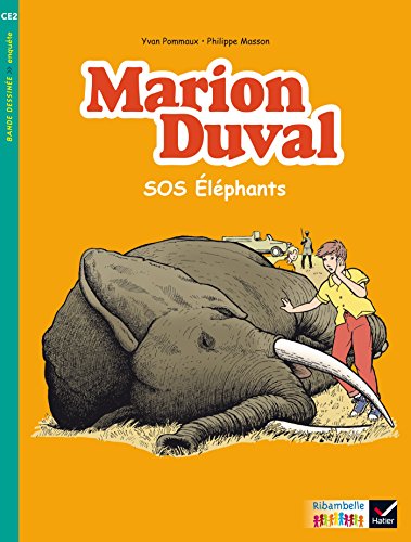 9782218999673: Ribambelle CE2 2017 Album 3 Marion Duval SOS elephants: CE2, Album 3