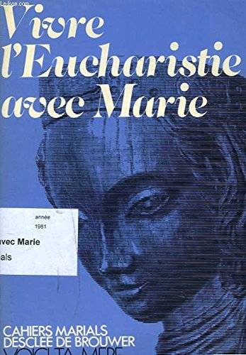 9782220023281: Vivre l'Eucharistie avec Marie (Collection 