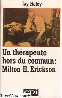 Beispielbild fr Un therapeute hors du commun, milton h. erickson zum Verkauf von medimops