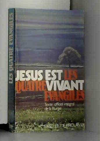 Stock image for Jsus Est Les Quatre Vivant vangiles for sale by RECYCLIVRE