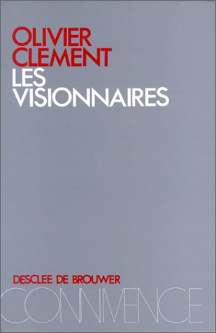 Beispielbild fr Les visionnaires : Essai sur le dpassement du nihilisme zum Verkauf von Ammareal