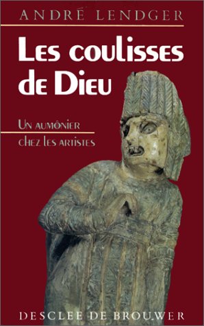 Stock image for Les coulisses de Dieu. Un aumnier chez les artistes for sale by Librairie La MASSENIE  MONTOLIEU