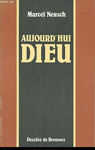 Stock image for Aujourd'hui Dieu for sale by LibrairieLaLettre2