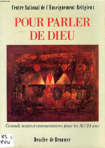 Stock image for POUR PARLER DE DIEU (DDB.CHRISTIANIS) for sale by Librairie l'Aspidistra