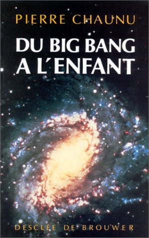 Stock image for Du big-bang  l'enfant : Dialogues avec Charles Chauvin for sale by Ammareal