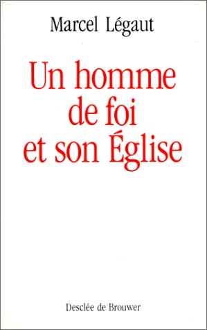 Stock image for Un homme de foi et son glise for sale by Librairie Th  la page