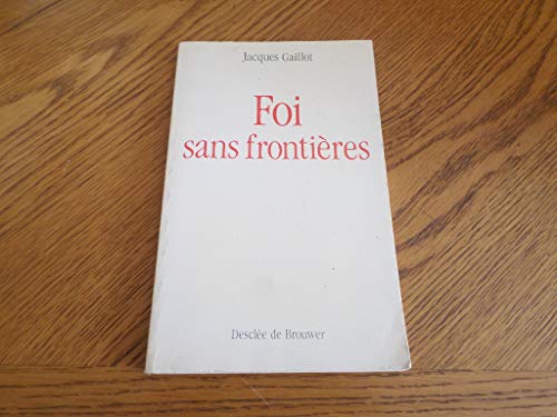 Stock image for Foi sans frontires for sale by Librairie Th  la page