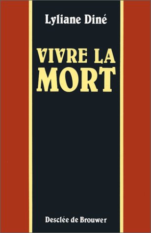 Imagen de archivo de Vivre la mort: Reflexion d'une infirmiere chretienne (French Edition) a la venta por Zubal-Books, Since 1961